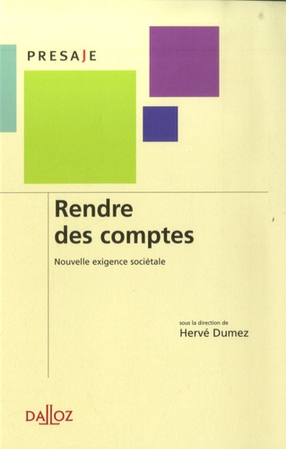 Hervé Dumez - Rendre des comptes : nouvelle exigence sociétale.