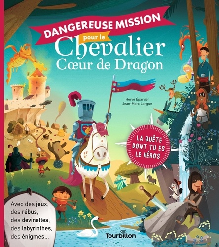 Hervé Eparvier et Jean-Marc Langue - Dangereuse mission pour le chevalier Coeur de Dragon.