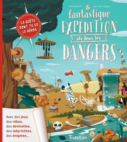 Hervé Eparvier et Jean-Marc Langue - La fantastique expédition de tous les dangers.