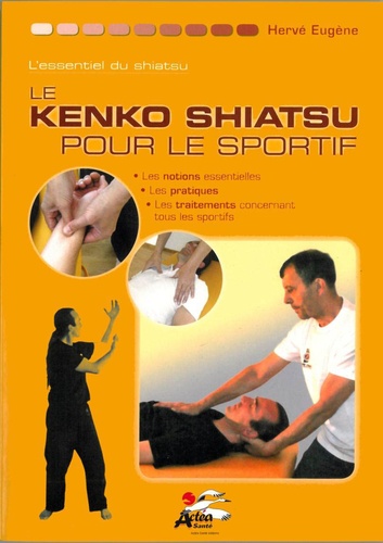 Hervé Eugène - Le kenko shiatsu pour le sportif.