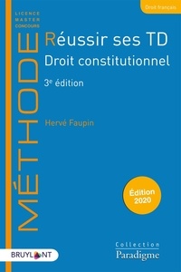 Hervé Faupin - Réussir ses TD Droit constitutionnel.