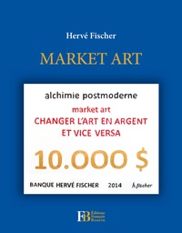 Hervé Fischer - Market art.