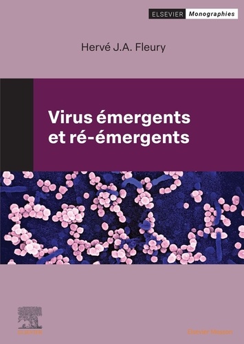 Virus émergents et ré-émergents. Virologie tropicale et subtropicale