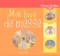 Hervé Florès et Marie-Hélène Delval - Mon livre de messe.