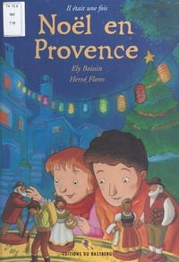 Hervé Florès et Ely Boissin - Noël en Provence.