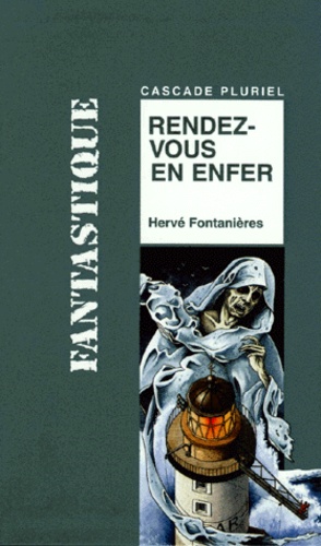 Hervé Fontanières - Rendez-vous en enfer.