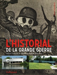 Hervé François et Stéphane Audoin-Rouzeau - L'historial de la Grande Guerre.