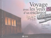 Hervé Frumy - Voyage avec les yeux d'un escargot - Une montée en refuge.