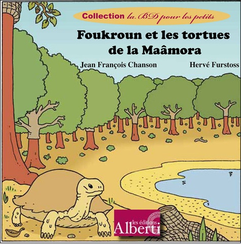 Hervé Furstoss et Jean-François Chanson - Foukroun et les tortues de la Maâmora.