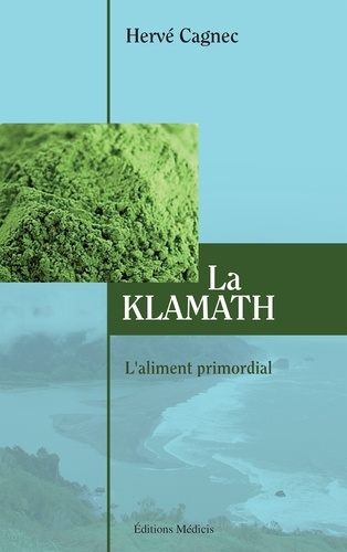 La klamath. L'aliment primordial