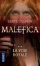 Hervé Gagnon - Malefica Tome 2 : La voie royale.