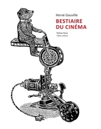 Téléchargement gratuit en anglais du livre pdf Bestiaire du cinéma (French Edition) ePub iBook PDB par Hervé Gauville, Benjamin Monti 9782873405069