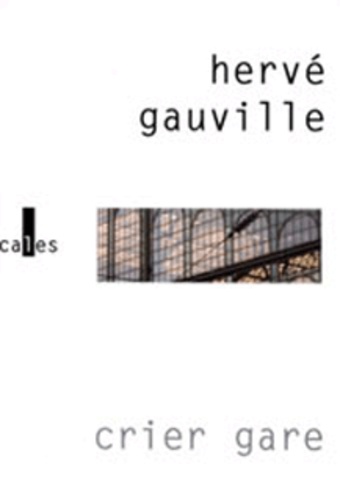 Hervé Gauville - Crier Gare.