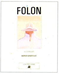 Hervé Gauville - Folon - Aquarelles.