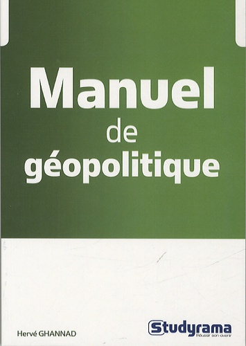 Hervé Ghannad - Manuel de géopolitique.