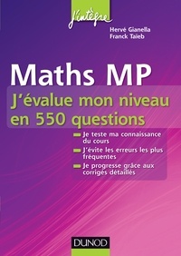 Hervé Gianella et Franck Taïeb - Maths MP - J'évalue mon niveau en 550 questions.