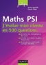 Hervé Gianella et Franck Taïeb - Maths PSI - J'évalue mon niveau en 500 questions.