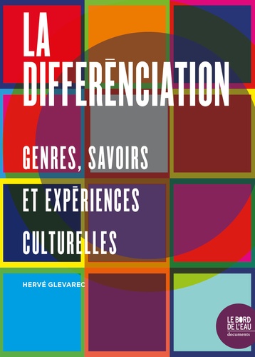La différenciation. Genres, savoirs et expériences culturelles - Occasion
