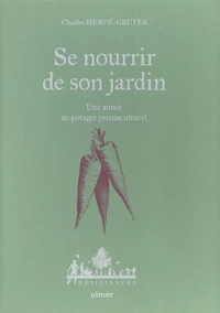 Se nourrir de son jardin