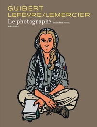 Hervé Guibert et Didier Lefèvre - Le Photographe Tome 2 : .