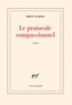 Hervé Guibert - Le protocole compassionnel.