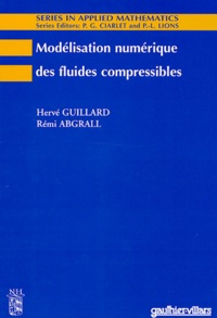Hervé Guillard et Rémi Abgrall - Modélisation numérique des fluides compressibles.