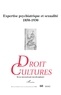 Hervé Guillorel - Droit et cultures N° 60-2010/2 : Expertise psychiatrique et sexualité 1850-1930.