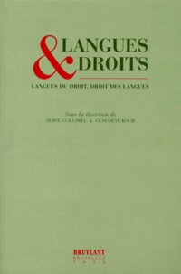 Hervé Guillorel et  Collectif - Langues & Droits. Langues Du Droit, Droit Des Langues.