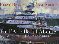Hervé Hamon - De l'Abeille à l'Abeille - La relève de l'Abeille Flandre.