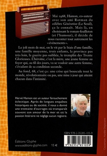 Demandons l'impossible. Le roman-feuilleton de Mai 68