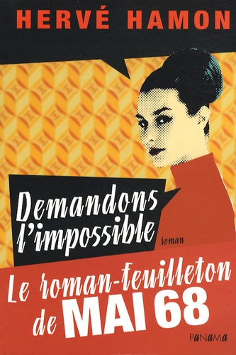 Hervé Hamon - Demandons l'impossible.