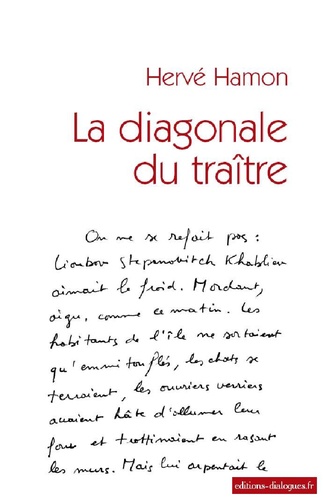 Hervé Hamon - La diagonale du traître.