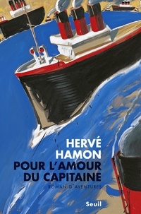 Hervé Hamon - Pour l'amour du capitaine.