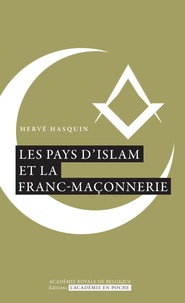 Hervé Hasquin - Les pays d'Islam et la franc-maçonnerie.