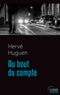 Hervé Huguen - Au bout du compte.