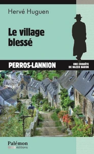 Le village blessé