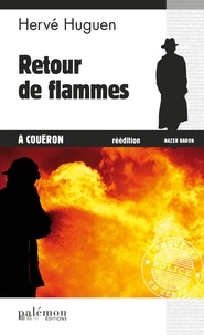 Hervé Huguen - Retour de flammes à Couëron.