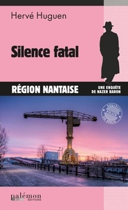 Hervé Huguen - Silence fatal.