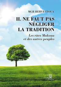 Il ne faut pas négliger la tradition