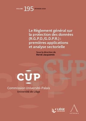 Hervé Jacquemin - Le règlement général sur la protection des données (R.G.P.D./G.D.P.R.) - Premières applications et analyse sectorielle.