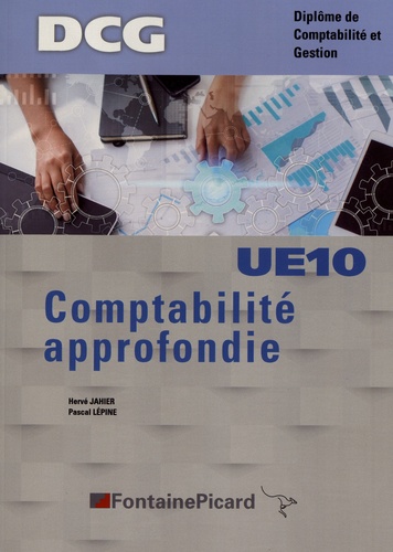 Comptabilité approfondie DCG UE10  Edition 2019-2020