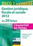 Hervé Jahier et Véronique Roy - Gestion juridique, sociale, fiscale 2012 - DSCG 1 - 2e éd. - en 20 fiches.