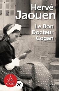Hervé Jaouen - Le bon docteur Cogan.