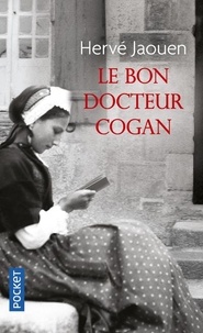 Hervé Jaouen - Le bon docteur Cogan.