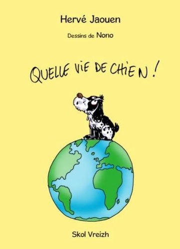 Hervé Jaouen - Quelle vie de chien !.