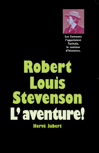 Hervé Jubert - Robert Louis Stevenson.