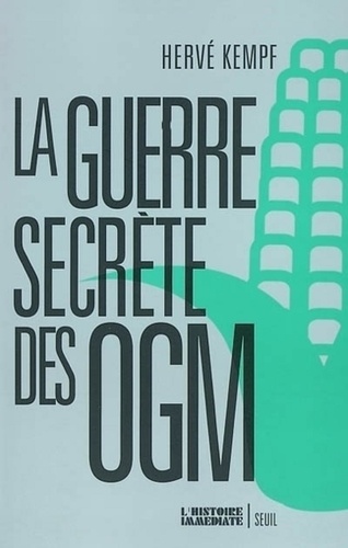 La guerre secrète des OGM