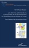 Hervé Kiana Nsiabar - Les réformes administratives et territoriales de la décentralisation en République démocratique du Congo - Entre l'impasse et leur mise en oeuvre effective.