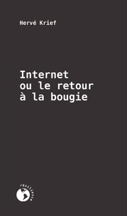 Internet ou le retour à la bougie