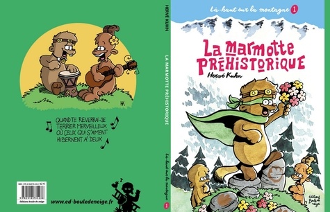 Là-haut sur la montagne Tome 1 La marmotte préhistorique